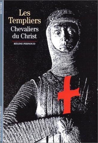Régine Pernoud: Les Templiers, chevaliers du Christ (French language, 1995)