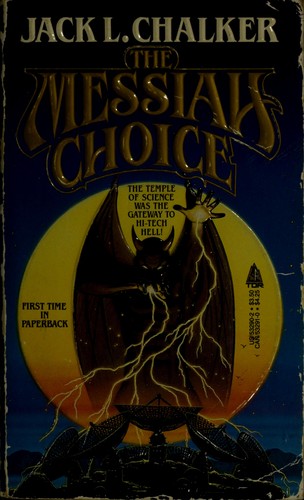 Jack L. Chalker: The messiah choice (1986, Tor)