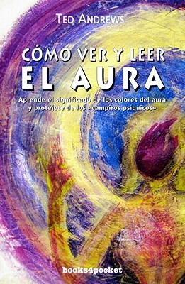 Veronica D'Ornellas Radziwil: Cmo Ver Y Leer El Aura (2008, Obelisco)