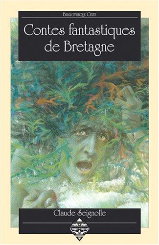 Claude Seignolle: Contes fantastiques de Bretagne (French language, 1996, Terre de brume)
