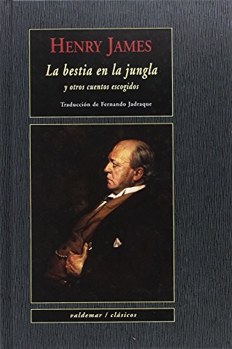 Henry James, Fernando Rodríguez Jadraque: La bestia en la jungla (Hardcover, Valdemar)