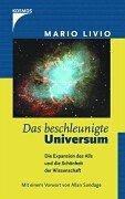 Mario Livio: Das beschleunigte Universum. Die Expansion des Alls und die Schönheit der Wissenschaft. (Paperback, German language, 2001, Franckh-Kosmos Verlag)