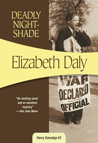 Elizabeth Daly: Deadly Nightshade (Paperback, 2013, Felony & Mayhem Press)