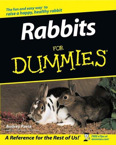 Audrey Pavia: Rabbits for Dummies (Paperback, Wiley Publishing, Inc.)