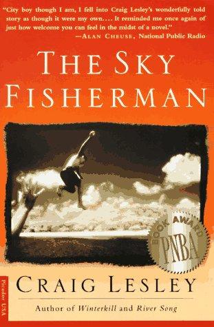 Craig Lesley: The sky fisherman (1996, Picador USA)