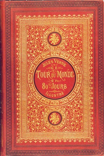 Jules Verne: Le tour du monde en quatre-vingts jours (French language, 1873, J. Hetzel et Compagnie)