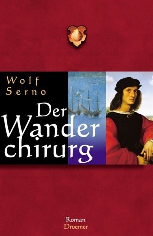 Wolf Serno: Der Wanderchirurg (Hardcover, 2000, Club Premiere)