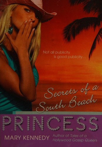 Mary Kennedy: Secrets of a South Beach princess (2006, Berkley Jam)