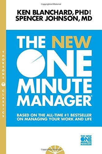 Ken, Johnson, Blanchard, Spencer: The New One Minute Manager (The One Minute Manager-updated) (Harper Collins India)
