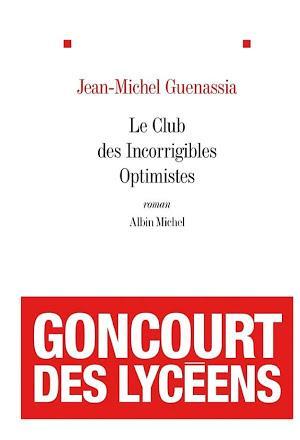 Jean-Michel Guenassia: Le Club des incorrigibles optimistes (French language)