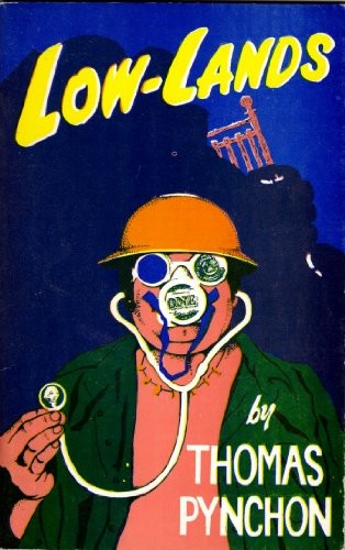 Thomas Pynchon: Low-lands (1978, Aloes Books)