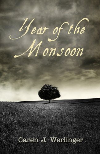 Caren J. Werlinger: Year of the Monsoon (Paperback, Corgyn Publishing)