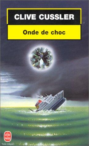 Clive Cussler: Onde de choc (Paperback, French language, 1999, LGF)