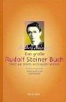 Axel Burkart: Das große Rudolf Steiner Buch. Texte aus seinen wichtigsten Werken (Hardcover, 2003, Hugendubel)