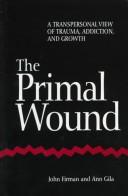 John Firman: The primal wound (1997, State University of New York Press)