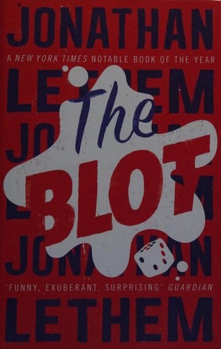 Jonathan Lethem: The Blot (2018, Vintage)