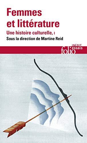 Eliane Viennot, Jacqueline Cerquiglini-Toulet, Joan DeJean, Martine Reid: Femmes et littérature, une histoire culturelle (French language, 2020, Éditions Gallimard)