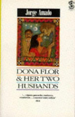 Jorge Amado: Dona Flor and her two husbands (1986, Serpent's Tail)