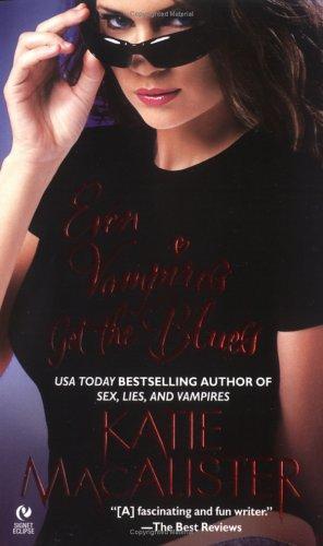 Katie MacAlister: Even Vampires Get the Blues (2006)