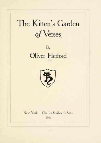 Oliver Herford: The Kitten's Garden of Verses (EBook, 1911, Charles Scribner's Sons)
