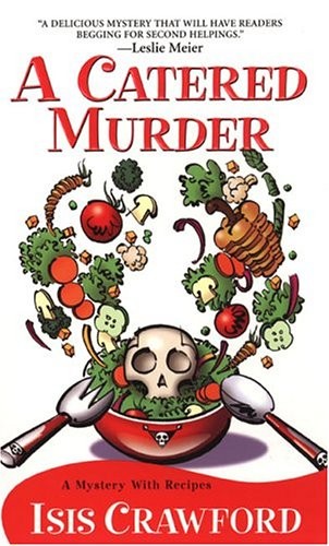 Isis Crawford: A Catered Murder (Paperback, 2004, Kensington)