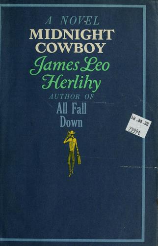 James Leo Herlihy: Midnight cowboy (1965, Simon and Schuster)
