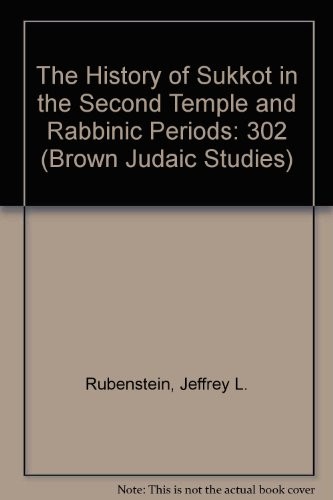 Jeffrey L. Rubenstein: The history of Sukkot in the Second Temple and Rabbinic periods (1995, Scholars Press)