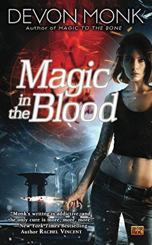 Devon Monk: Magic in the Blood (Allie Beckstrom, #2) (2009)