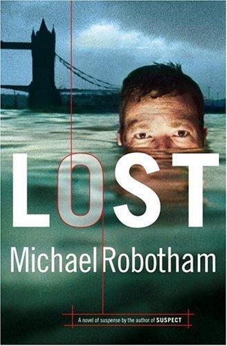 Michael Robotham: Lost (Joseph O'Loughlin, #2) (2006)