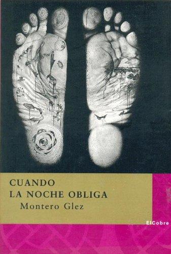 Montero Glez: Cuando la noche obliga (Spanish language, 2003, Cobre)