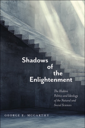 George E. McCarthy: Shadows of the Enlightenment (2025, Monthly Review Press)