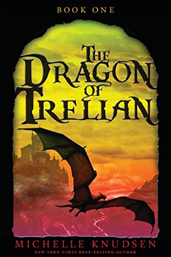 Michelle Knudsen: The Dragon of Trelian (2010, Candlewick Press)