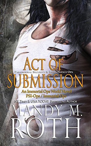 Mandy Roth: Act of Submission (Paperback, 2015, CreateSpace Independent Publishing Platform)