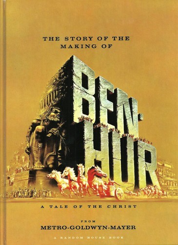 Ray Freiman: The Story of the Making of Ben-Hur (Hardcover, 1959, Random House)