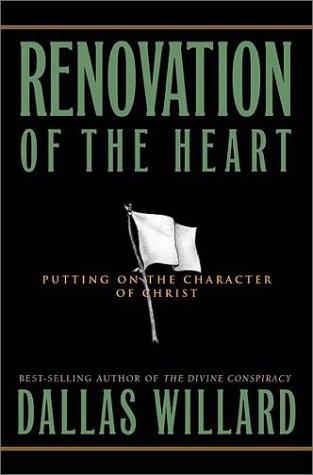 Dallas Willard: Renovation of the Heart (Hardcover, 2002, Navpress Publishing Group)