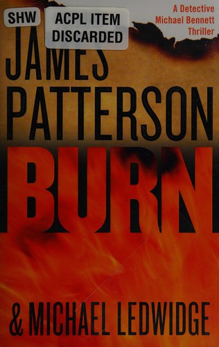James Patterson, James Patterson OL22258A [Work in progress. Please do not merge James Patterson.]: Burn (2014)