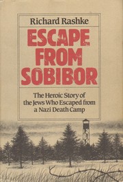 Richard L. Rashke: Escape from Sobibor (1982, Houghton Mifflin)