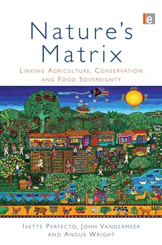 Ivette Perfecto: Nature's matrix (2009, Earthscan)