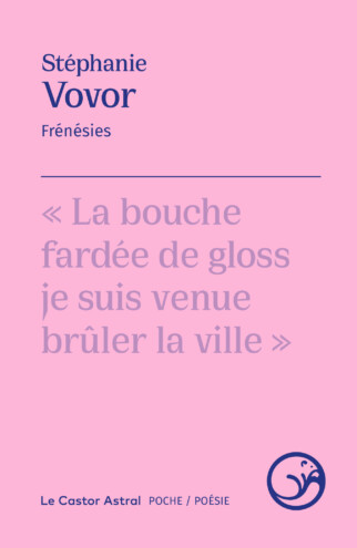 Stéphanie Vovor: Frénésies (Paperback, français language, Castor Astral)