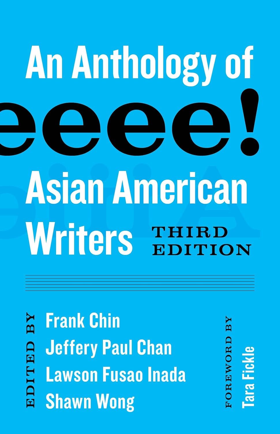 Frank Chin, Shawn Wong, Lawson Fusao Inada: Aiiieeeee! An Anthology of Asian-American Writers (Third Edition) (EBook, 2019)