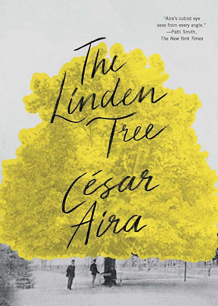 César Aira: The linden tree (2018)