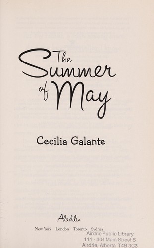 Cecilia Galante: The summer of May (2011, Aladdin)