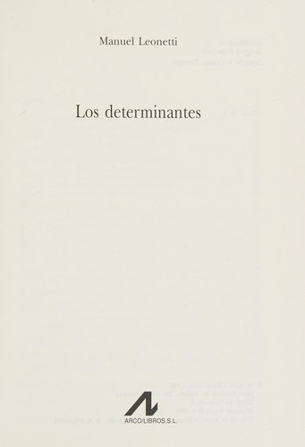 Manuel Leonetti: Los determinantes. (Spanish language, 1999, Arcos Libros)