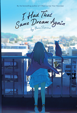 Yoru Sumino: I Had That Same Dream Again (Japanese language, 2016)