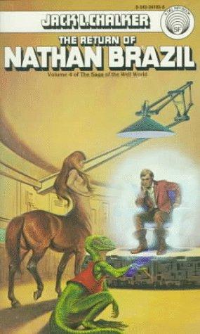 Jack L. Chalker: Return of Nathan Brazil (Book 4 of the Well of Souls) (Paperback, Del Rey)