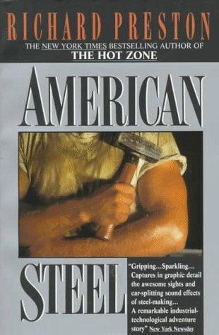 Richard Preston: American Steel (1992)