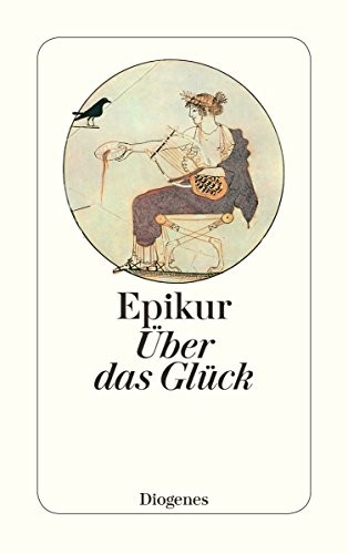 Epikur: Über das Glück (Paperback, 2011, Diogenes Verlag AG)