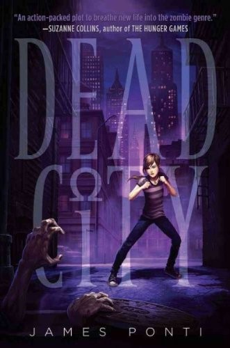 James Ponti: Dead City (2012, Simon & Schuster)