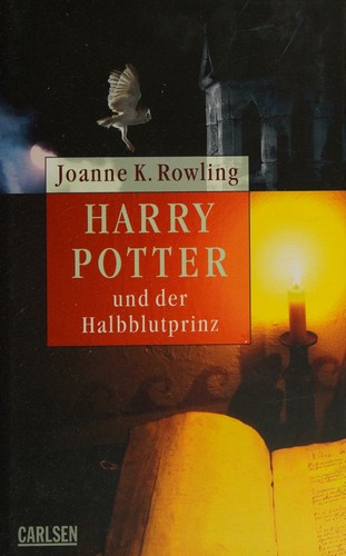 J.K. Rowling: Harry Potter und der Halbblutprinz (Hardcover, German language, 2005, Carlsen Verlag GmbH)