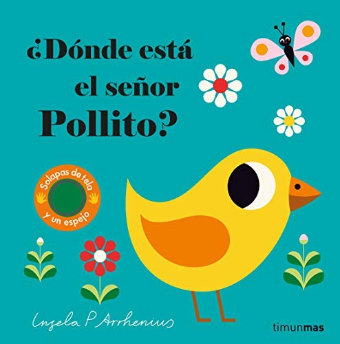 Ingela P. Arrhenius: ¿Dónde está el señor Pollito? (Timun Mas Infantil)